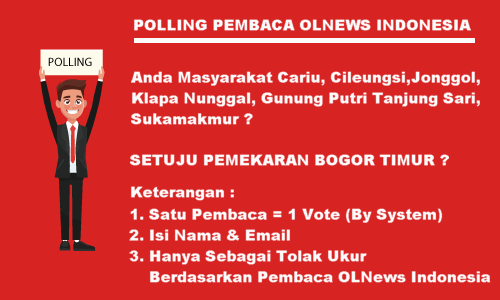 Polling Pembaca OLNews Indonesia Tentang Setuju Atau Tidak Pemekaran Bogor Timur